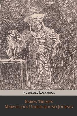 Baron Trump's Marvellous Underground Journey Paperback Mockingbird