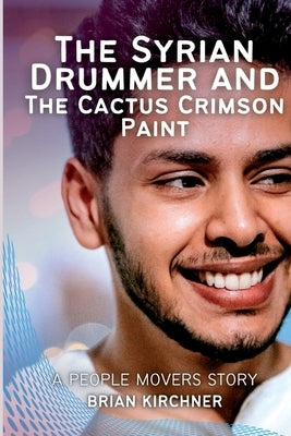 The Syrian Drummer and the Cactus Crimson Paint Paperback Story Share, Inc.