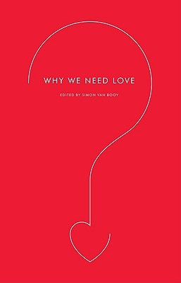 Why We Need Love Paperback Harper Perennial