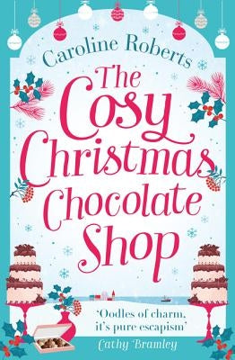 The Cosy Christmas Chocolate Shop Paperback One More Chapter