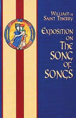 Exposition on the Song of Songs, 6 Paperback Cistercian Publications