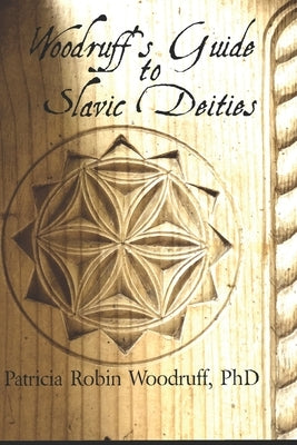 Woodruff's Guide to Slavic Deities Paperback R. R. Bowker