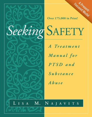 Paperback book titled "Seeking Safety: A Treatment Manual for PTSD and Substance Abuse" by Guilford Publications on a white background.