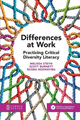 Differences at Work: Practicing Critical Diversity Literacy Paperback Common Ground Research Networks