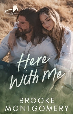 Here With Me: An Ex-boyfriend's Dad, Age Gap Small Town Romance Paperback Brooke Writes Romance, LLC