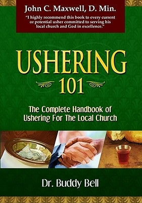 Ushering 101: Easy Steps to Ushering in the Local Church Paperback Harrison House