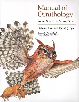 Manual of Ornithology: Avian Structure and Function Paperback Yale University Press