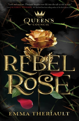 Rebel Rose (the Queen's Council, Book 1) Paperback Disney-Hyperion