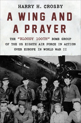 Paperback of "A Wing and a Prayer" by Open Road Media, showing the book cover with historic World War II aircraft images.