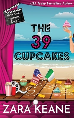 The 39 Cupcakes (Movie Club Mysteries, Book 4) Paperback Beaverstone Press Gmbh (LLC)