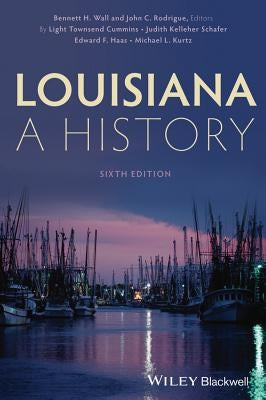 Louisiana: A History Paperback Wiley-Blackwell