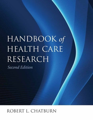 Handbook for Health Care Research 2e Paperback Jones & Bartlett Publishers