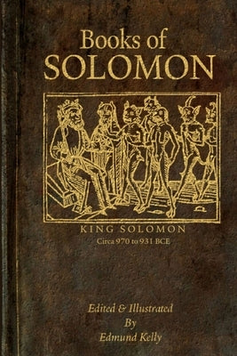 Books of Solomon by Kelly, Edmund