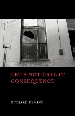 Let's Not Call It Consequence Paperback Shearsman Books