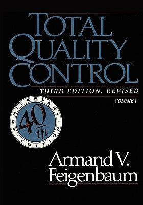 Total Quality Control, Revised (Fortieth Anniversary Edition), Volume 1 Paperback McGraw-Hill
