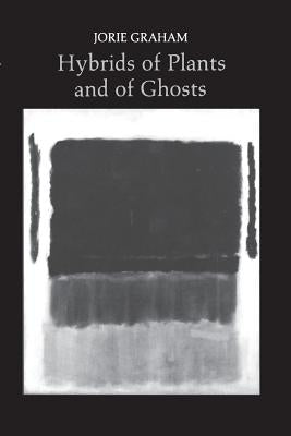 Hybrids of Plants and of Ghosts Paperback Princeton University Press