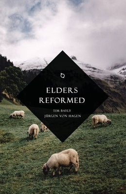Elders Reformed Paperback Warhorn Media