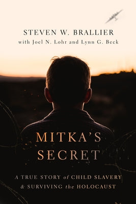 Mitka's Secret: A True Story of Child Slavery and Surviving the Holocaust Paperback William B. Eerdmans Publishing Company
