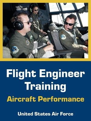 Flight Engineer Training: Aircraft Performance Paperback University Press of the Pacific