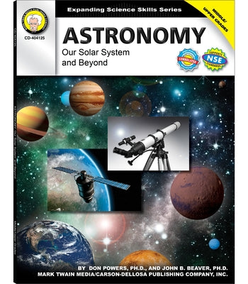 Astronomy, Grades 6 - 12: Our Solar System and Beyond Paperback Mark Twain Media