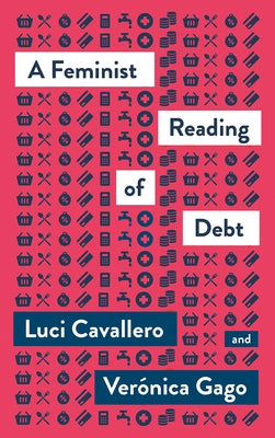 A Feminist Reading of Debt Paperback Pluto Press (UK)