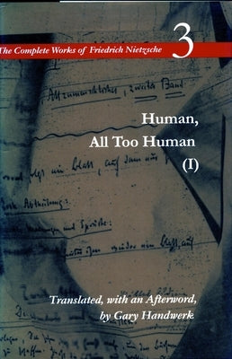 Human, All Too Human I: Volume 3 Paperback Stanford University Press