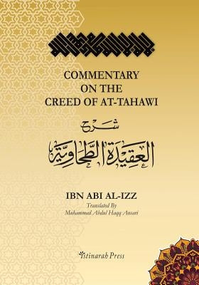 Commentary on the Aqeedah (creed) of At-Tahawi: Sharh Aqeedah Attahawiya (English Translation) Paperback Createspace Independent Publishing Platform