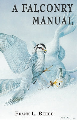 Falconry Manual Paperback Hancock House