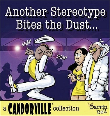 Another Stereotype Bites the Dust: A Candorville Collection Paperback Andrews McMeel Publishing