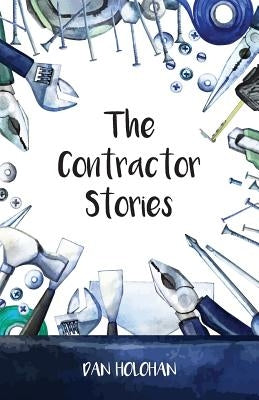 The Contractor Stories Paperback Createspace Independent Publishing Platform