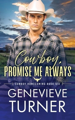 Cowboy, Promise Me Always Paperback Penny Bright Publishing, LLC