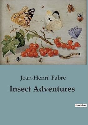 Insect Adventures Paperback Culturea