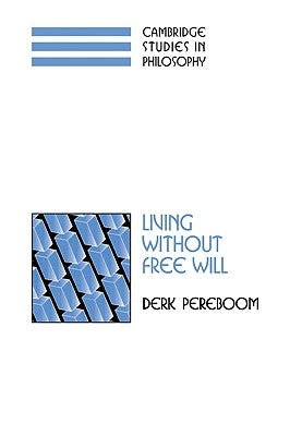 Living Without Free Will Paperback Cambridge University Press