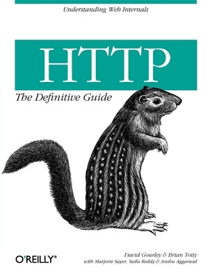 HTTP: The Definitive Guide Paperback O'Reilly Media