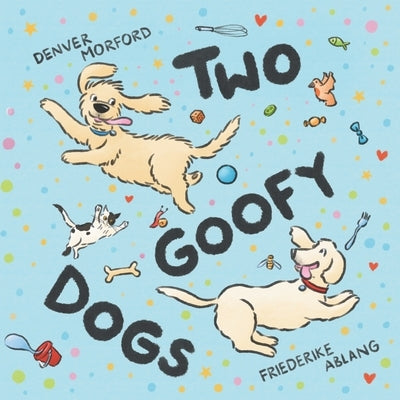 Two Goofy Dogs: Harry finds a home. Paperback Independently Published