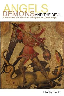 Angels, Demons, and the Devil Paperback Cotswold Publishing