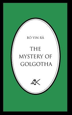 The Mystery of Golgotha Paperback Kober Press
