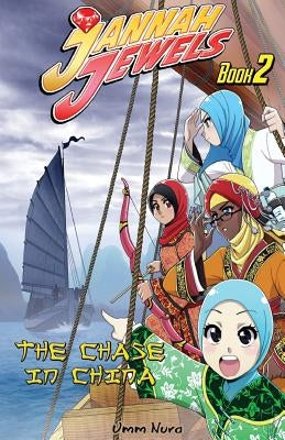 Jannah Jewels Book 2: The Chase in China Paperback Gentle Breeze Books