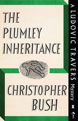 The Plumley Inheritance: A Ludovic Travers Mystery Paperback Dean Street Press