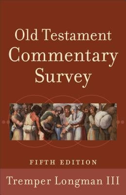 Old Testament Commentary Survey Paperback Baker Academic
