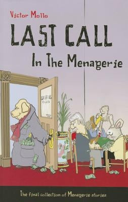 Last Call in the Menagerie Paperback Master Point Press
