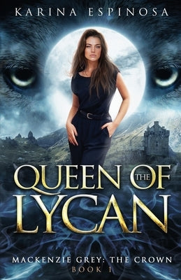 Queen of the Lycan Paperback Independently Published