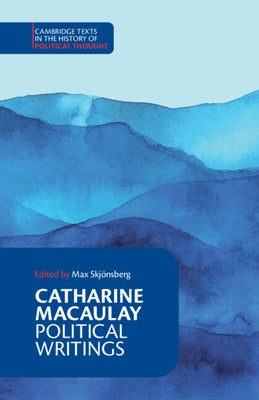 Catharine Macaulay: Political Writings Paperback Cambridge University Press