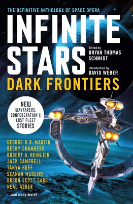 Infinite Stars: Dark Frontiers: The Definitive Anthology of Space Opera Paperback Titan Books (UK)