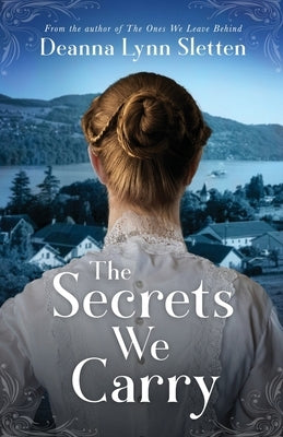 The Secrets We Carry Paperback Deanna Lynn Sletten