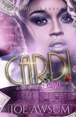 Cardi: A South Bronx Love Story Paperback Createspace Independent Publishing Platform