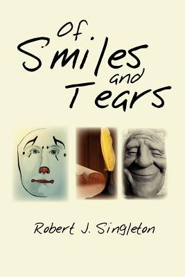 Of Smiles and Tears Paperback Xlibris
