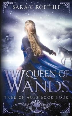 Queen of Wands Paperback Sara C Roethle