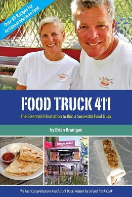 Food Truck 411: The Essential Information to Run a Successful Food Truck Paperback Tortillaville