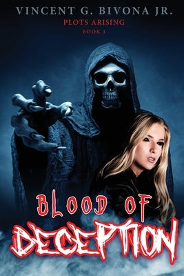 Blood of Deception: Plots Arising Book 1 Paperback Brilliant Books Literary